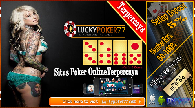 Situs Judi Poker | Agen Judi Poker Deposit Terkecil