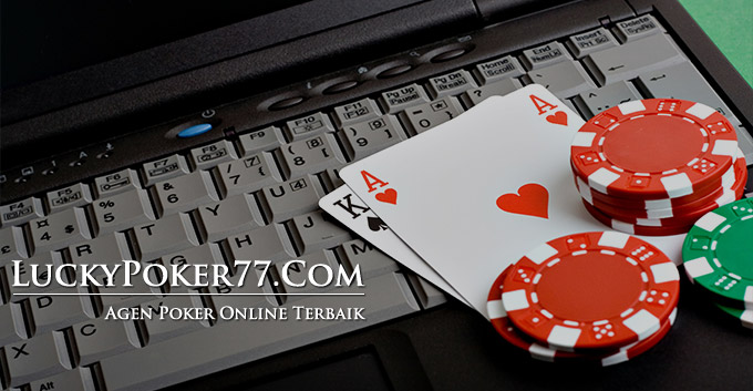 Agen Judi Poker Online Pelayanan 24 Jam Terbaik